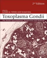 Toxoplasma Gondii: The Model Apicomplexan. Perspectives and Methods 0123964814 Book Cover