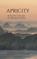 Apricity: Beneath the sky of frozen hopes B0DV57VW33 Book Cover