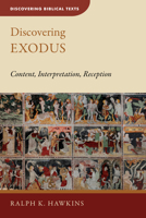 Discovering Exodus: Content, Interpretation, Reception 080287262X Book Cover