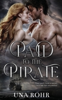Paid to the Pirate B0C91MS8LY Book Cover