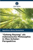 Gotong Royong als indonesische Philosophie in Max-Scheler-Perspektive 6203656151 Book Cover