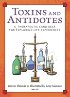 Toxins and Antidotes: A Therapeutic Card Deck for Exploring Life Experiences 1785927639 Book Cover