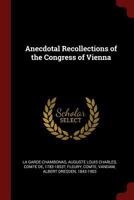 Anecdotal Recollections of the Congress of Vienna 1018182217 Book Cover