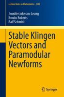 Stable Klingen Vectors and Paramodular Newforms 3031451767 Book Cover