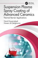Suspension Plasma Spray Coating of Advanced Ceramics: Thermal Barrier Applications 1032257873 Book Cover