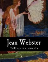 Jean Webster, Collection Novels 1505366739 Book Cover