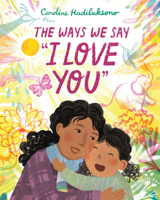 The Ways We Say I Love You 1338139207 Book Cover