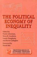 The Political Economy of Inequality (Frontier Issues in Economic Thought) 1559637978 Book Cover