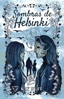 Sombras de Helsinki: Amor prohibido y segundas oportunidades en el norte de Europa (Parte 2 de Serpientes del Edén) (Spanish Edition) B0DQL6ZXV1 Book Cover