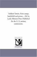 Soldiers' Letters, from Camp, Battle-Field and Prison. 1275790186 Book Cover