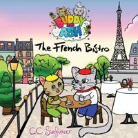 The French Bistro (Buddy and Ash) B0FK4B9JJ8 Book Cover