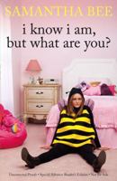 I Know I Am, But What Are You? 1439142742 Book Cover