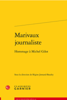 Marivaux Journaliste: Hommage a Michel Gilot 2406137333 Book Cover
