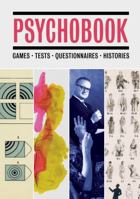 Psychobook: Games, Tests, Questionnaires, Histories 161689492X Book Cover