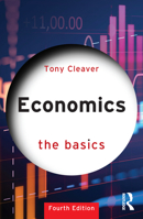 Economics: The Basics (Basics (Routledge Paperback)) 0415314127 Book Cover