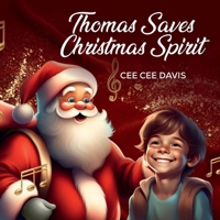 Thomas Saves Christmas Spirit 1963239008 Book Cover
