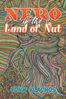 Nero in the Land of Nut 1649799632 Book Cover