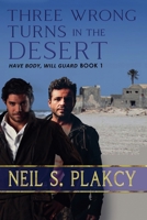 Three Wrong Turns in the Desert 1607376261 Book Cover