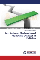 Institutional Mechanism of Managing Disaster in Pakistan 3659479292 Book Cover