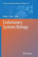 Evolutionary Systems Biology 1461435668 Book Cover