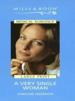 A Very Single Woman (Mills & Boon) 0263830705 Book Cover