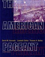 The American Pageant: A History of the Republic