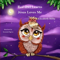 Red Owl Learns Jesus Loves Me (1) 1970396016 Book Cover