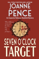 Seven O'Clock Target [Large Print]: An Inspector Rebecca Mayfield Mystery (Inspector Rebecca Mayfield Mysteries) 1949566382 Book Cover