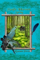 Safe Haven Spring: a novella 1545409536 Book Cover