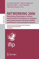 NETWORKING 2006. Networking Technologies, Services, Protocols; Performance of Computer and Communication Networks; Mobile and Wireless  Communications ... (Lecture Notes in Computer Science) 3540341927 Book Cover