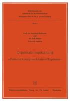 Organisationsgestaltung: - Probleme, Konzeptmerkmale Und Ergebnisse - 3322985229 Book Cover