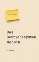 Das Betriebssystem Mensch: Beobachtungen aus dem laufenden Betrieb (German Edition) 3696726974 Book Cover