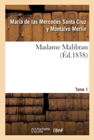 Madame Malibran. Tome 1 2329418213 Book Cover