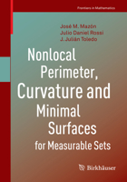 Nonlocal Perimeter, Curvature and Minimal Surfaces for Measurable Sets 3030062422 Book Cover
