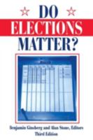 Do Elections Matter? 1563244462 Book Cover