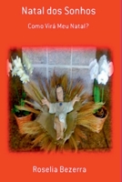 Natal Dos Sonhos (Portuguese Edition) 6526625274 Book Cover