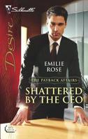 Shattered by the CEO 0373768710 Book Cover