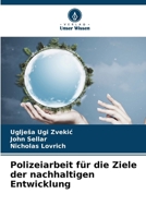 Polizeiarbeit für die Ziele der nachhaltigen Entwicklung (German Edition) 6207538307 Book Cover