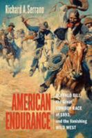 American Endurance: Buffalo Bill, the Great Cowboy Race of 1893, and the Vanishing Wild West 1588345750 Book Cover