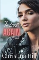 To Love Again B0BF1W7HJR Book Cover