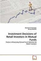 Investment Decisions of Retail Investors in Mutual Funds 363931882X Book Cover