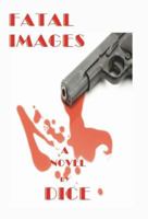 Fatal Images 0615299083 Book Cover