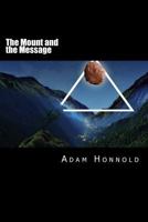 The Mount and the Message 1495414728 Book Cover