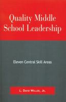 Quality Middle School Leadership 0810842920 Book Cover