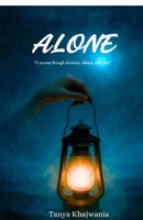 Alone: A journey through shadows, silence and soul B0FCYCWZ7P Book Cover