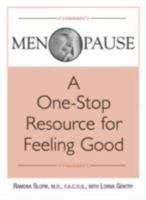 Menopause: A One-Stop Resource for Feeling Good 1593371179 Book Cover