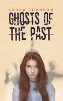 Ghosts of the Past 1528987497 Book Cover