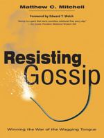 Resisting Gossip 1619580764 Book Cover