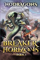 Breaker of Horizons: A LitRPG Adventure B0BJGG1581 Book Cover