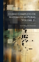 Curso Completo De Matemàticas Puras, Volume 2... (Spanish Edition) 1024591301 Book Cover